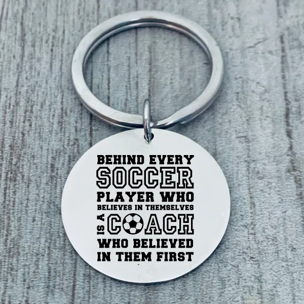 Soccer Coach Keychain, Behind Every Player