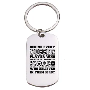 Soccer Coach Keychain, Behind Every Player